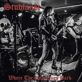 Studfaust - Where The Underdogs Bark 1LP