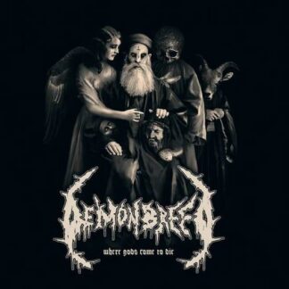 Demonbreed - Where Gods Come To Die 1LP
