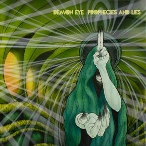Demon Eye - Prophecies And Lies 1LP