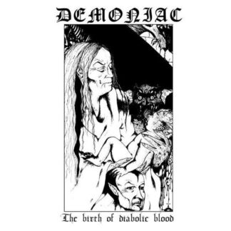 Demoniac - The Birth Of Diabolic Blood 1LP