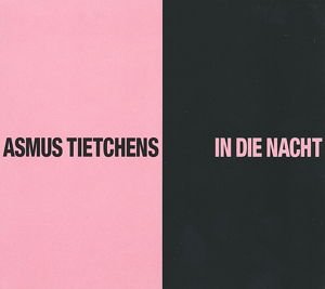 Asmus Tietchens - In Die Nacht 1LP