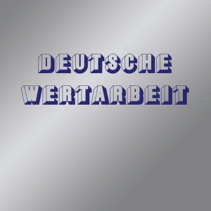 Deutsche Wertarbeit - Deutsche Wertarbeit 1LP