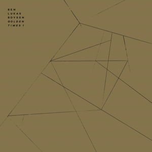 Ben Lukas Boysen - Golden Times 1 1LP