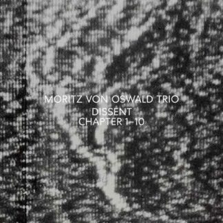 Moritz Von Oswald / Moritz Von Oswald Trio - Dissent 2CD