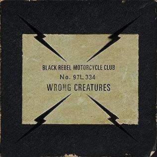 Black Rebel Motorcycle Club - Wrong Creatures 2LP
