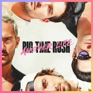 Big Time Rush - Another Life BMG SALE 1LP