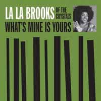 La La Brooks - Whats Mine Is Yours 1LP
