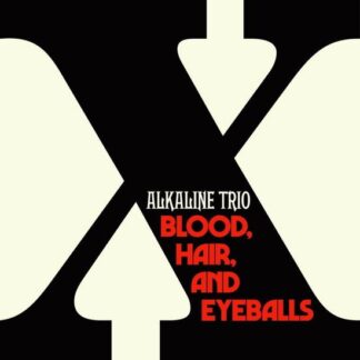 Alkaline Trio - Blood, Hair, and Eyeballs 1LP