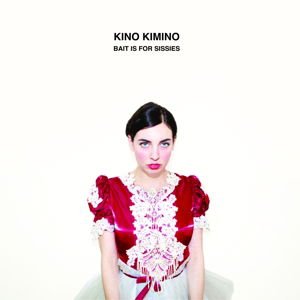 Kino Kimino - Bait Is For Sissies 1LP