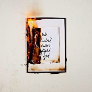 Smile & Burn - We Did Not Even Fight Yet 1LP