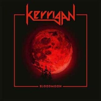 Kerrigan - Bloodmoon (Red Vinyl) 1LP