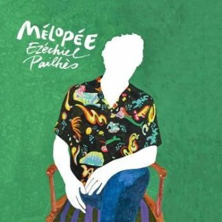 Ezechiel Pailhes - Melopee 1LP