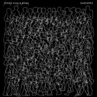 Vian,pedro / Mana - Cascades 1LP