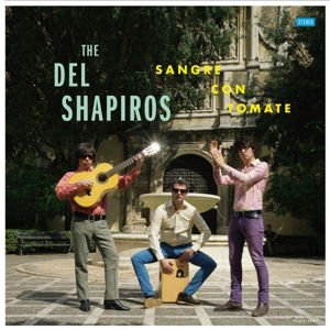 Del Shapiros - Sangre Con Tomate 1LP