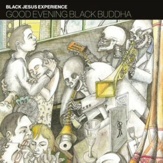 Black Jesus Experience - Good Evening Black Buddha 2LP