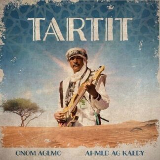 Onom Agemo & Ahmed Ag Kaedy - Tartit 1LP