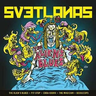Svetlanas - The Alien's Blues 1LP