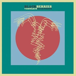 Blackberries - Vorwärts Rückwärts 1LP