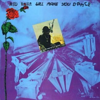 Anthony Red Rose - Red Rose Will Make You Dance 1LP