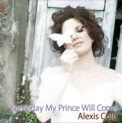 ALEXIS COLE - SOMEDAY MY PRINCE WILL COME