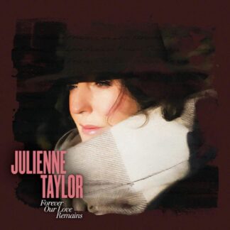 Julienne Taylor - Forever Our Love Remains 1LP