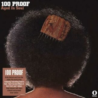100 PROOF AGED IN SOUL - 100 PROOF