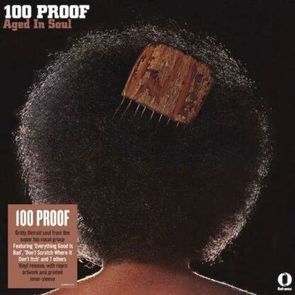 100 PROOF AGED IN SOUL - 100 PROOF