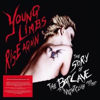 YOUNG LIMBS RISE AGAIN - LONDON GOTH SCENE & THE BAT CA