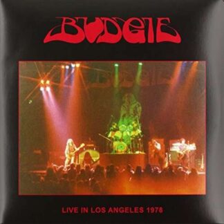 Budgie - Live In Los Angeles 1978 2LP