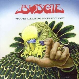 Budgie - YouRe All Living In Cookooland 1LP