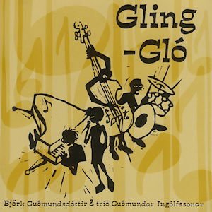 Björk Gudmundsdottir & Trio Gudmundar Ingolfssonar - Gling-Gló 1LP