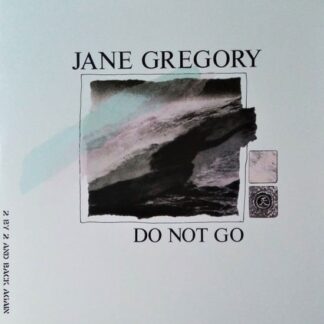 Jane Gregory - Do Not Go 1LP