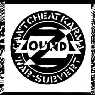 ZOUNDS - CANT CHEAT KARMA / SUBVERT / WAR