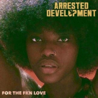 Arrested Development - For The Fkn Love 2LP