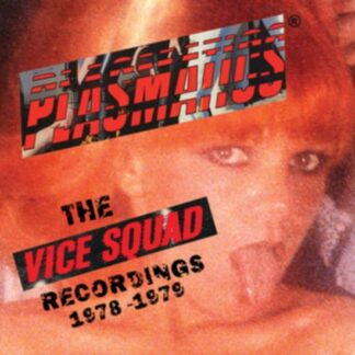 Plasmatics - The Vice Squad Records Recordings 1LP