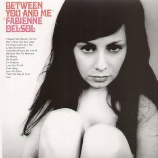 Fabienne Delsol - Between You And Me 1LP