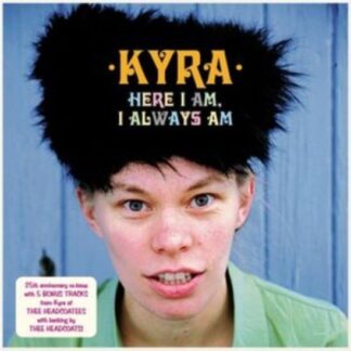Kyra - Here I Am, I Always Am 1LP