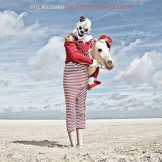 Evil Blizzard - Worst Show on Earth 1LP