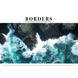 Elma Orkestra and Ryan Vail - Borders 1LP