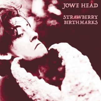 Jowe Head - Strawberry Birthmarks 1LP