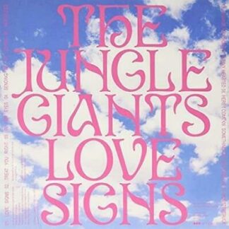 Jungle Giants - Love Signs 1LP