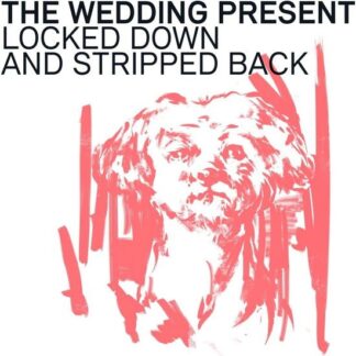Wedding Present - Locked Down And Stripped Back Volume Two 1LP