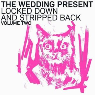 Wedding Present - Locked Down & Stripped Back Volume 2 2LP