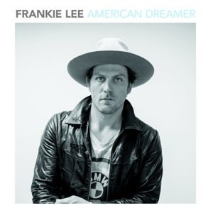 Frankie Lee - American Dreamer 1LP