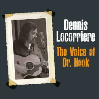 Dennis Locorriere - The Voice of Dr Hook 1LP