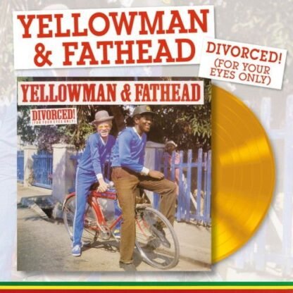 YELLOWMAN & FATHEAD - DIVORCED! (FOR YOUR EYES ONLY)