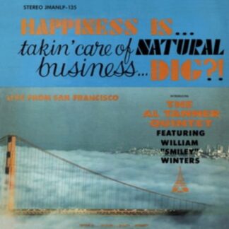 Al -Quintet- Tanner - Happiness Is... Takin' Care Of Natural Business... Dig? 1LP