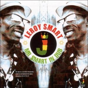 Leroy Smart - Mr Smart In Dub 1LP