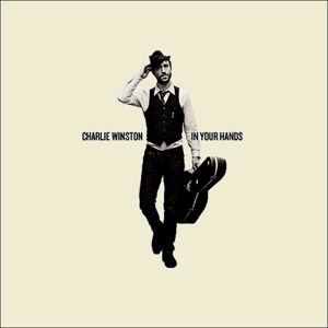 Charlie Winston - In Your Hands 1LP