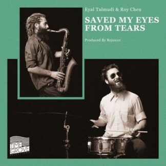 Eyal Talmudi & Roy Chen - Saved My Eyes From Tears 1LP